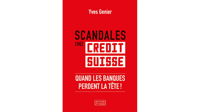 Scandales chez Credit Suisse… et les autres